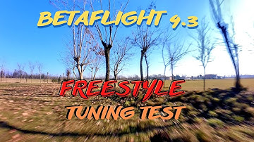 Freestyle fpv - Betaflight 4.3  Freestyle Tuning Test -TBS Source One V.4