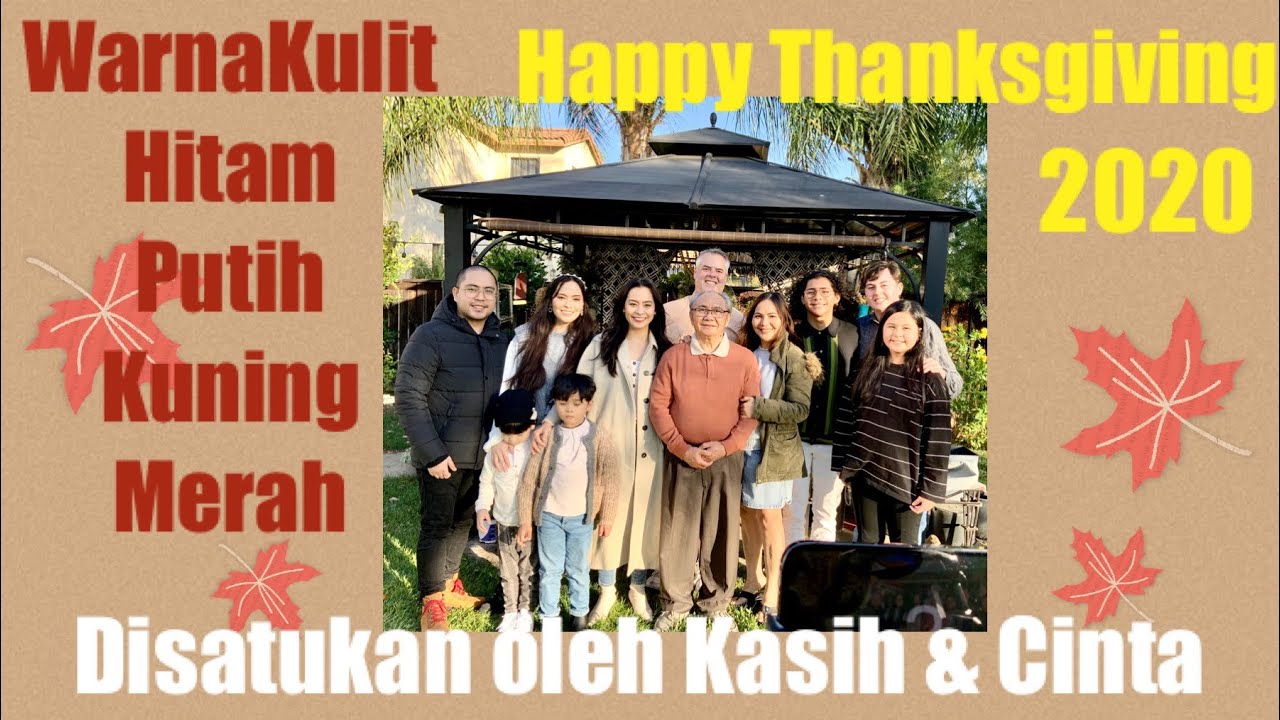 Hari Pengucapan Syukur Kami Satu Walau Bedawarna Thanksgiving 2020 Youtube