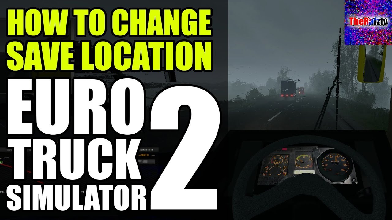 how-to-change-save-location-of-euro-truck-simulator-or-any-game-youtube