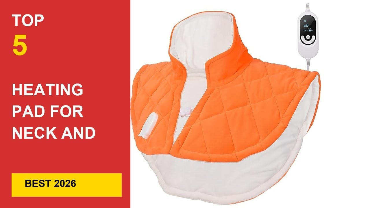 Best Heating Pad For Neck And Shoulders in 2026 - Expert Reviews in 2026