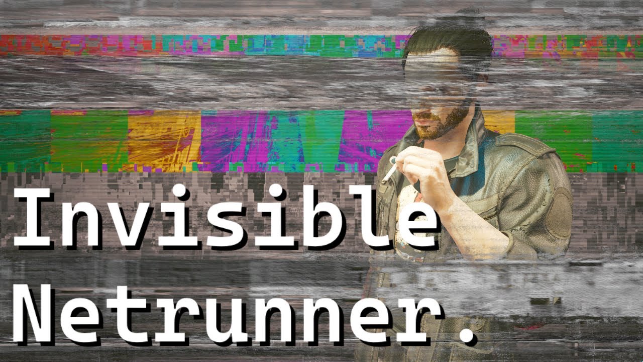 playing-as-a-ghost-netrunner-be-like-youtube