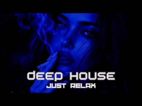 Smoke Mood — Just Relax | Deep House Mix 2026 • Chill / Night Vibes / Stress Relief