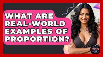 What Are Real-World Examples Of Proportion? - Graphic Design Nerd