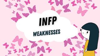 INFP weaknesses