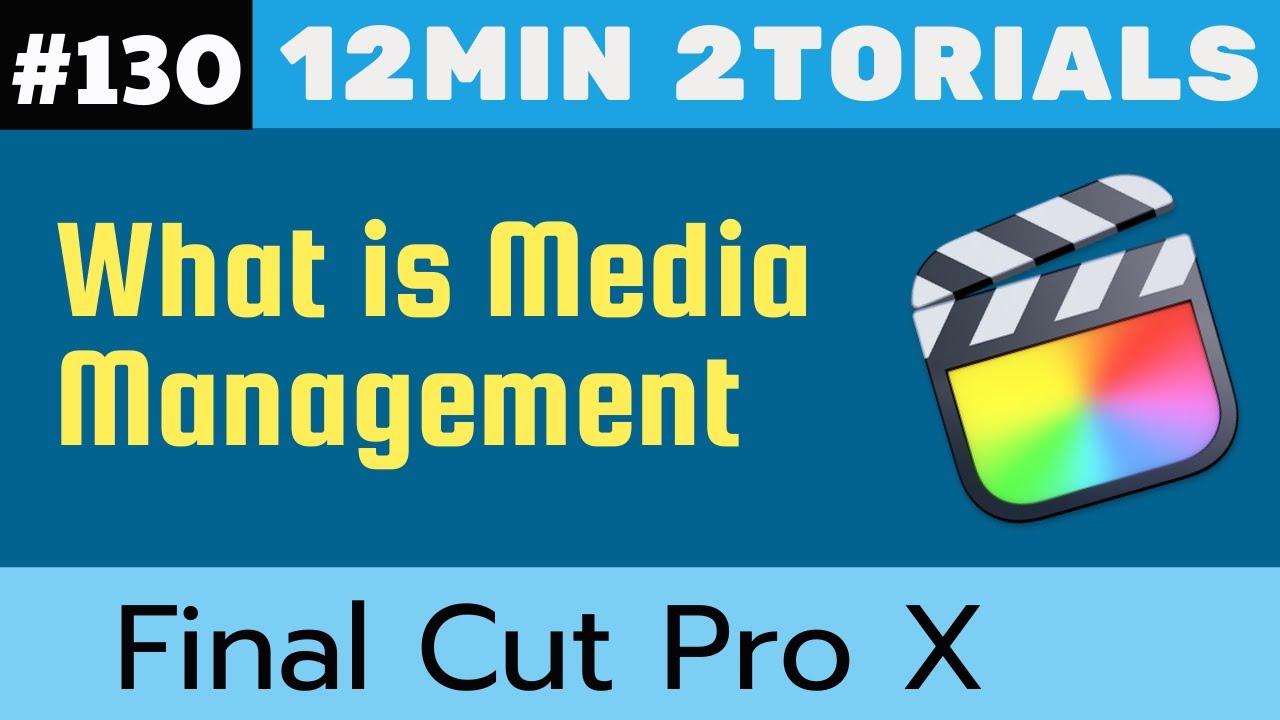 12min 2torials - What is Media Management in FCP 