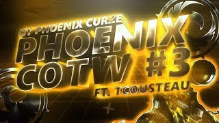 Phoenix : Clips of the Week! #3 (4Clips MultiCOD) by Phoenix Curze ft. Dare TCousteau