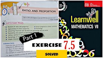 class 7 ,Learnwell Mathematics 7 , RATIO AND PROPORTION, exercise 7.5,solutions,DJ nath ,study coach