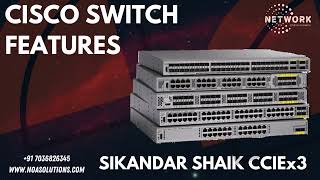 Cisco Switch Features Explained - Complete Overview | CCNA 2026