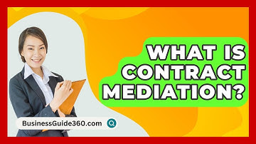 What Is Contract Mediation? - BusinessGuide360.com