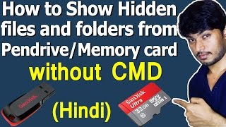 Show Hidden files and folders from Pendrive/Memory card