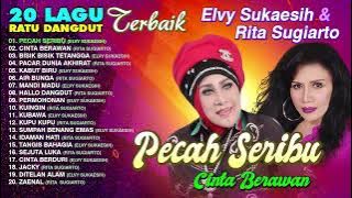 20 LAGU TERBAIK RATU DANGDUT ELVY SUKAESIH & RITA SUGIARTO (Spesial Dangdut Klasik)