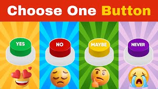 Choose One Button Yes No Maybe Or Never Edition Quiz Dino