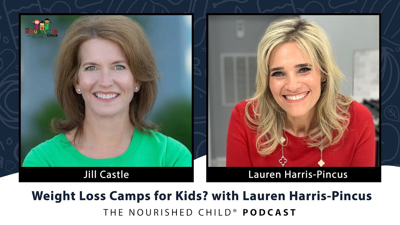 Weight Loss Camps for Kids? with Lauren Harris-Pincus