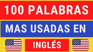 ►100 palabras MAS USADAS en inglés #inglesgratis