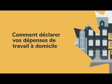 Vidéo: Où déclarez-vous travailler à domicile sur votre déclaration de revenus ?