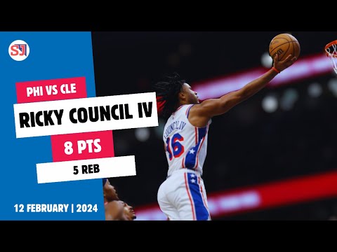 RICKY COUNCIL IV 8 PTS, 5 REB vs CLE | 2023-2024 PHI | 12 February