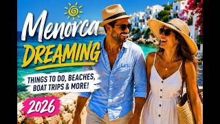 Menorca Dreaming - Things to Do, Beaches, Boat Trips & Holiday Inspiration Menorca Dreaming - Things to Do, Beaches, Boat Trips & Holiday Inspiration