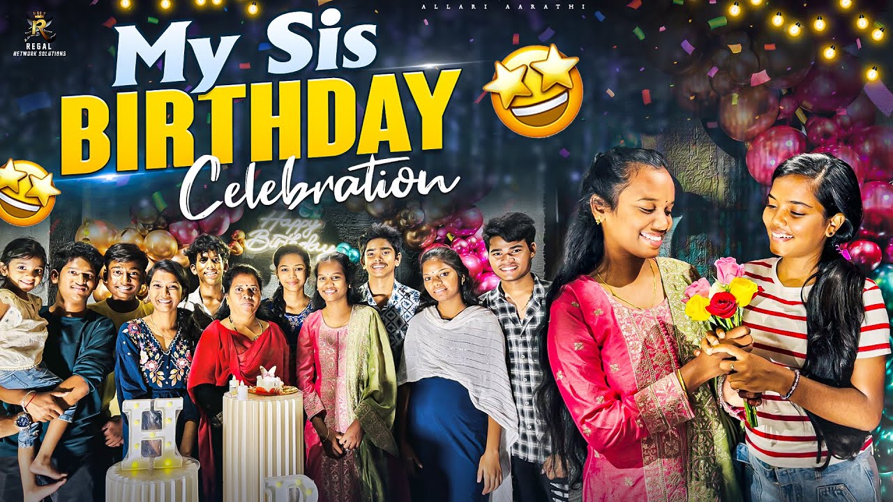 My sister Birthday celebrations || Allari Aarathi Vlogs || #birthdayvlog #celebration