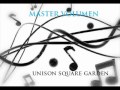 master volume:  unison square garden