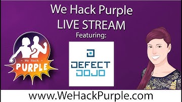 DefectDojo, Taking your DevSecOps to 11, with Matt Tesauro and We Hack Purple