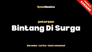 peterpan - Bintang Di Surga | Karaoke - Lirik - Instrumental