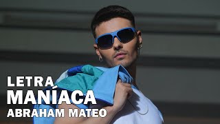 Abraham Mateo - Maníaca [Letra + Video Oficial]• 