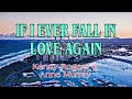 Duet Delight: If I Ever Fall in Love Again - Karaoke Version by Kenny Rogers & Anne Murray