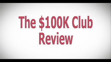 The $100K Club Review - The $100K Club Really work OR Fake? - (The $100K Club)