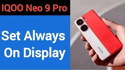 How to set always on display, IQOO Neo 9 pro me always on display kaise set karen