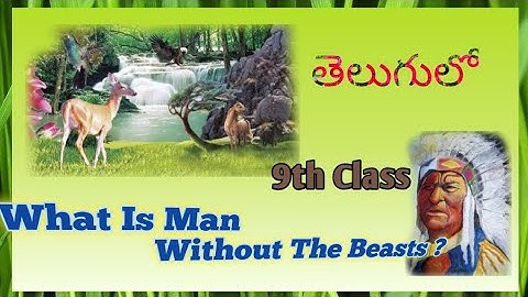 What Is Man without the Beasts? ll 9th ll Environment ll explained inTelugu ll
