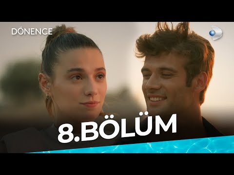 Dönence 8. Bölüm | Full Bölüm