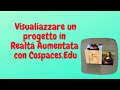 Cospaces - Visualizzazione del progetto in Realtà Aumentata
