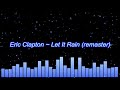 Eric Clapton Let It Rain Remaster mp3