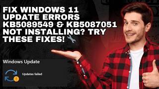 Fix Windows 11 Update Errors KB5089549 & KB5087051 Not Installing? Try These Fixes! 🔧