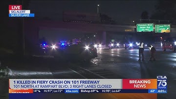 1 killed in fiery crash on 101 Freeway; lanes closed through Silver Lake area