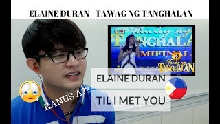 Reaction Ka? Elaine Duran - Til I Met You Tawag Ng Tanghalan Semi Finasl
