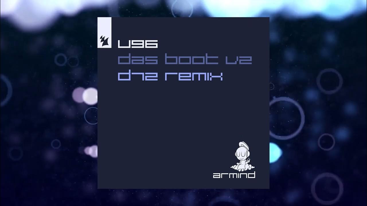 U96 das boot v2 d72 extended remix youtube