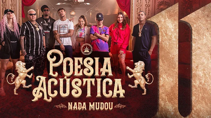 Poesia Acstica #11 - Nada Mudou - L7NNON, CHRIS, Ryan SP, Lourena, Xam, Azzy, Mc Poze, Cynthia Luz