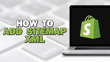 How To Add Sitemap XML In Shopify (Quick Tutorial)
