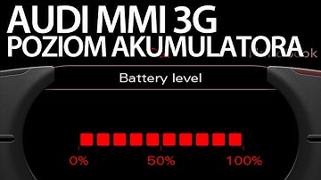 Aktywacja poziomu akumulatora Audi MMI 3G (A1 A4 A5 A6 A7 A8 Q3 Q5 Q7) battery level