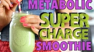 My Metabolic Supercharge Smoothie w/ 1 CRAZY Ingredient