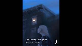 On Losing a Daughter