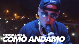 Cosculluela - Cómo Andamo (Video Oficial)