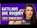 7 PIORES GATILHOS EMOCIONAIS QUE TE FAZEM PERDER DINHEIRO! O gatilho 5 É destruidor!