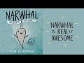 Narwhal is really awesome by ben clanton  a narwhal and jelly read aloud