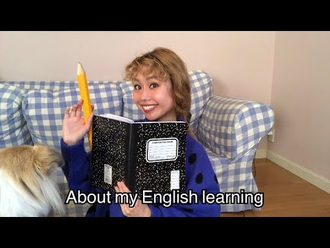 About my English learning - わたしの英語学習について