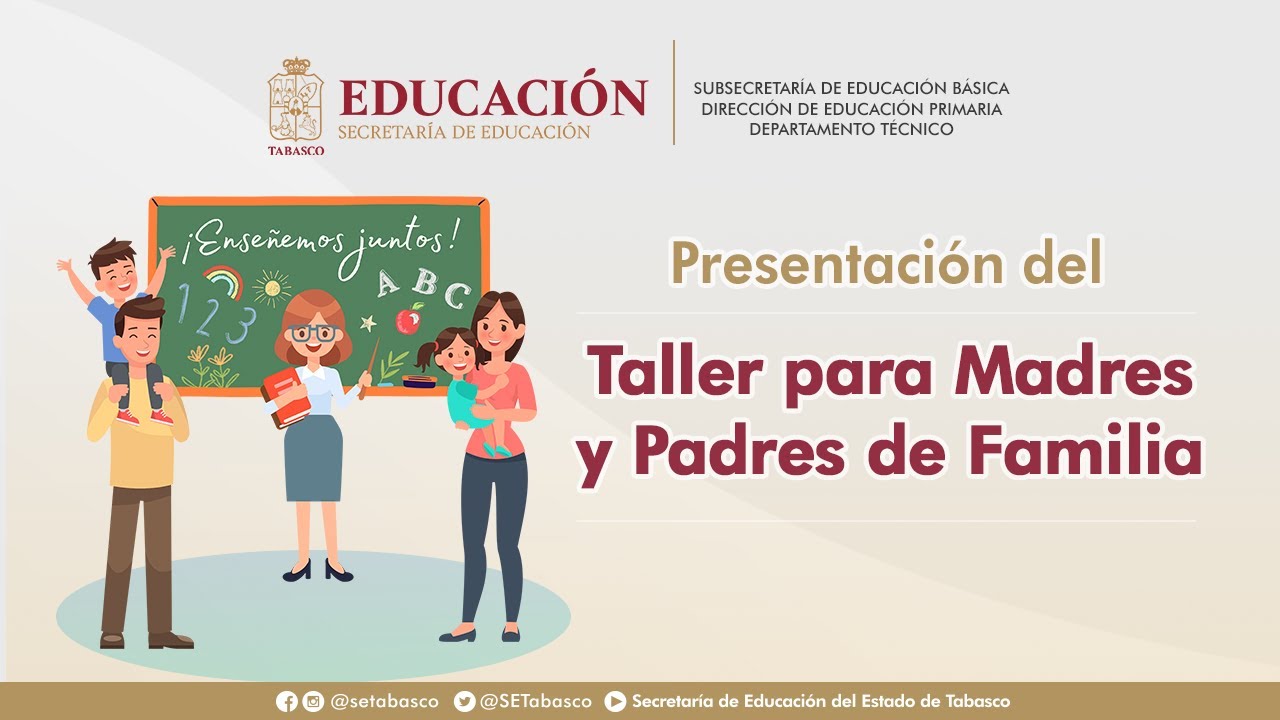 Presentación del Taller para Madres y Padres de Familia - YouTube