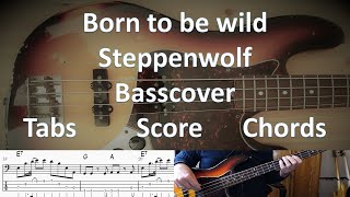 Steppenwolf Born to be wild. Bass Cover Tabs Score Chords Transcription