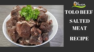 HOW TO MAKE YOUR OWN GHANAIAN TOOLO BEEF (SALTED BEEF)