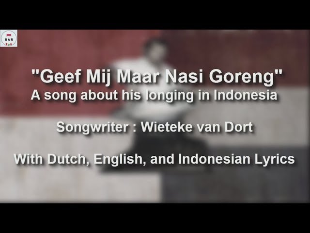 Geef Mij Maar Nasi Goreng - Dutch Song about longing of Indonesia - With Lyrics class=